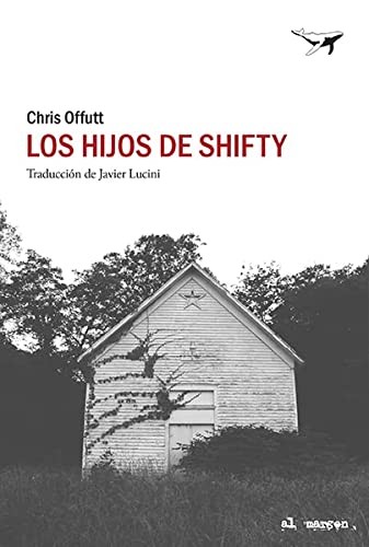 Javier Lucini, Chris Offutt: Los hijos de Shifty (SAJALÍN, Sajalín editores)