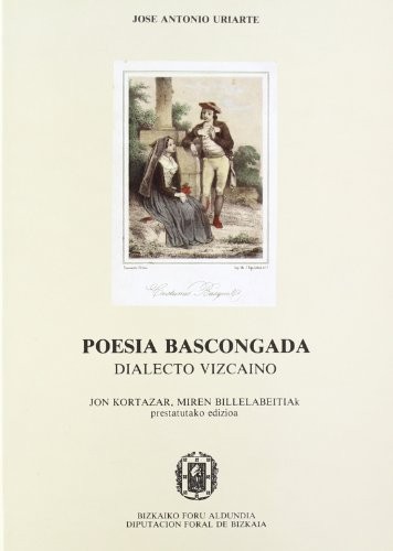 Poesía bascongada. Dialecto vizcaino (Paperback, euskara language, 1987, Bizkaiko Foru Aldundia)