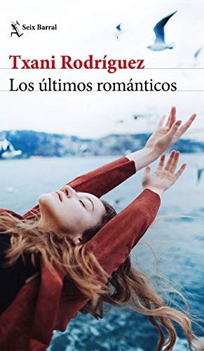 Los últimos románticos (Paperback, 2020, Seix Barral)