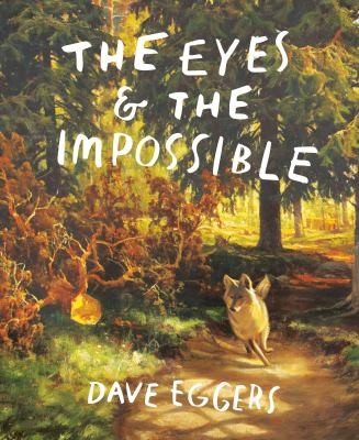 Shawn Harris, Dave Eggers: Eyes and the Impossible (2023, Random House Children's Books)