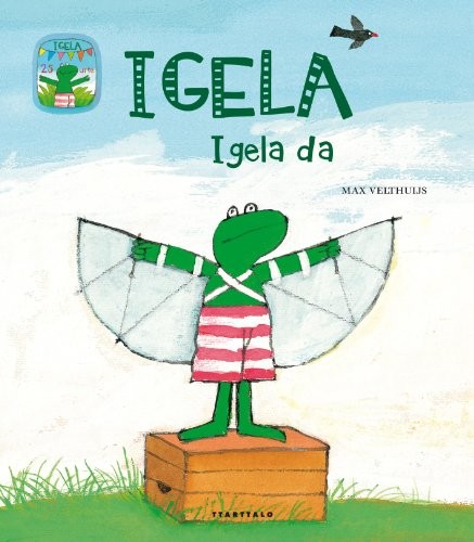 Max Velthuijs, Patxi Elizegi Sarasola: Igela Igela da (Hardcover, Euskara language, 2014, Ttarttalo)