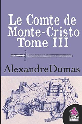 Alexandre Dumas fils: Le Comte de Monte-Cristo (Paperback, 2018, Independently published, Independently Published)