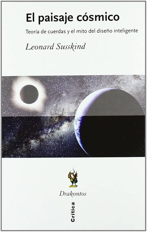 Leonard Susskind: El paisaje cósmico (Hardcover, Gaztelera language, Editorial Crítica)