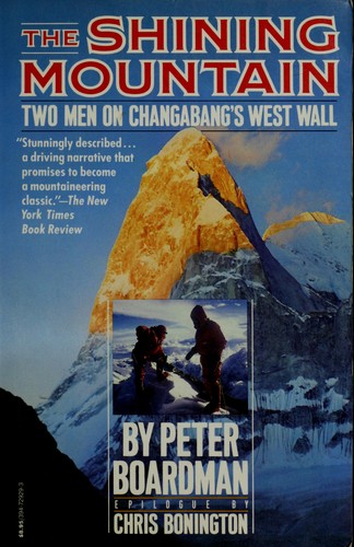 Peter Boardman: The shining mountain (1985, Vintage Books)