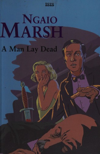 Ngaio Marsh: A man lay dead (2005, ISIS)