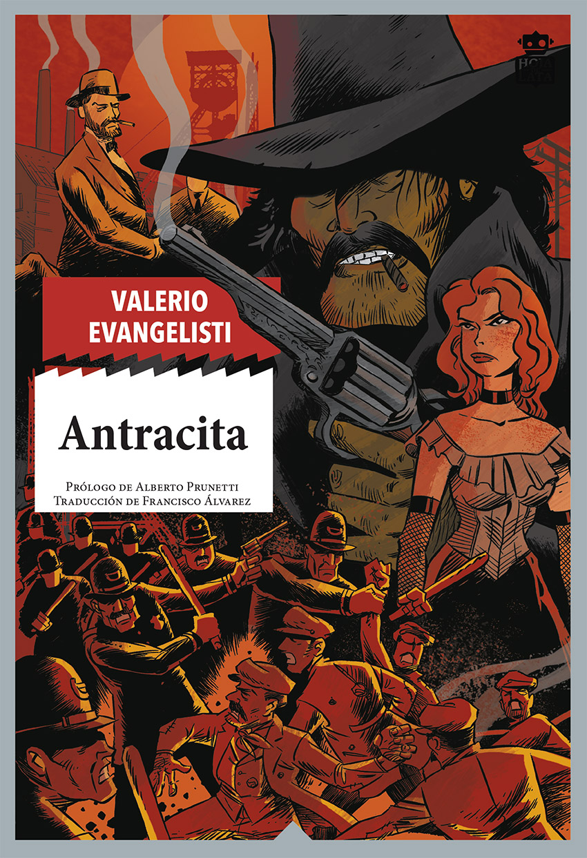 Valerio Evangelisti, Francisco José Molina de la Torre (traductor), Alberto Prunetti: Antracita (Paperback, castellano language)