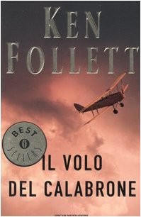 Ken Follett: Il volo del calabrone (Paperback, Italian language, 2005, Oscar Mondadori)