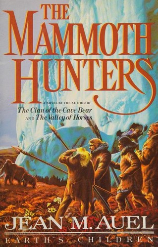 Jean M. Auel: The Mammoth Hunters (1985, Crown Publishers)