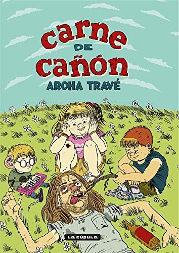 Aroha Travé: Carne de cañón (Paperback, 2020, Ediciones La Cúpula, S.L.)