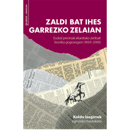 Zaldi bat ihes garrezko zelaian (Paperback, Euskara language, Argia)