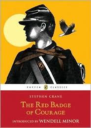 Crane, Crane S, Stephen Crane: The Red Badge of Courage (Paperback, 2009, Puffin Classics)