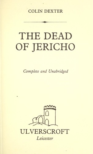 Colin Dexter: Dead of Jericho (Large Print) (Hardcover, 1984, Ulverscroft Large Print)