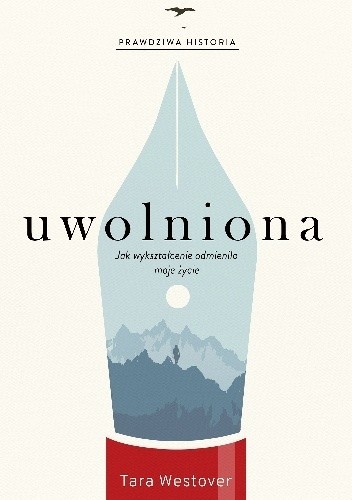 Tara Westover: Uwolniona (2020, Wydawnictwo Czarna Owca)