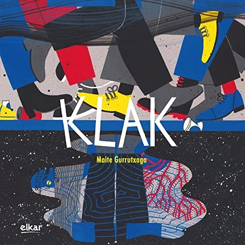 Maite Gurrutxaga Otamendi: Klak (Paperback, 2022, Elkar)