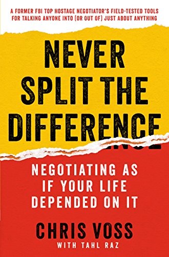 Chris Voss, Tahl Raz: Never Split the Difference (Hardcover, 2016, HarperBusiness)