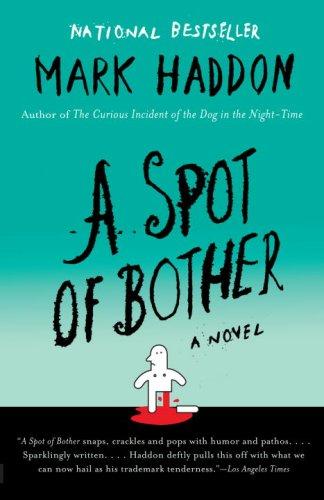 Mark Haddon: A Spot of Bother (Paperback, 2007, Vintage)