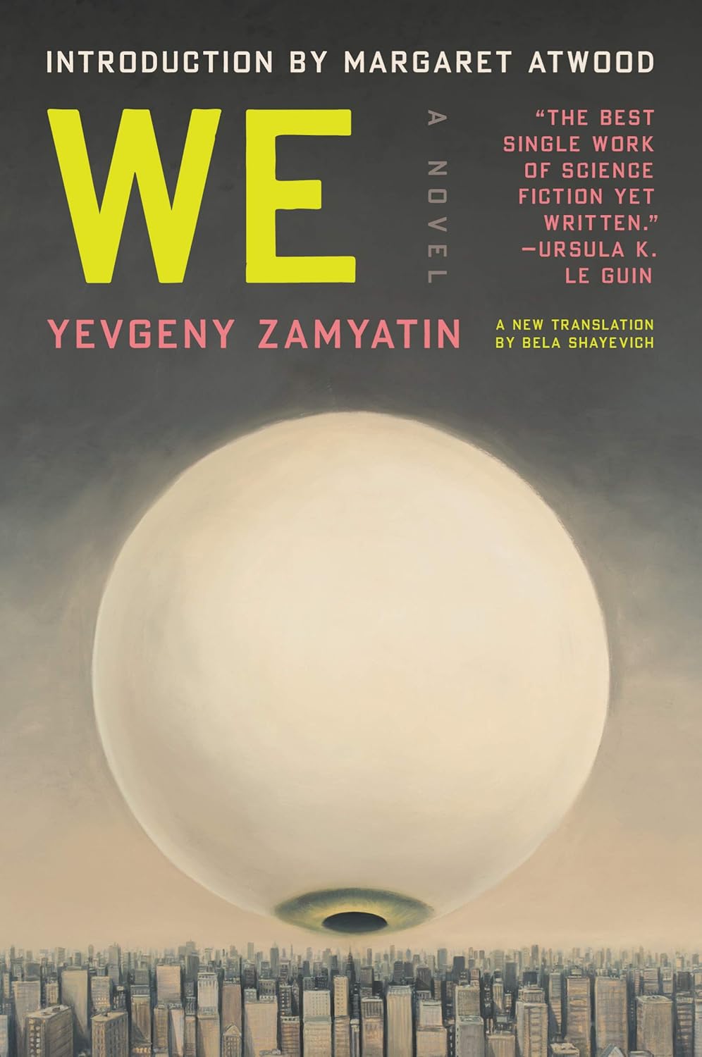 Gregory Gregory Zilboorg, Yevgeny Yevgeny Zamyatin, Евге́ний Ива́нович Замя́тин, Must Read Must Read Classics: We by Yevgeny Zamyatin (2020, Independently Published)