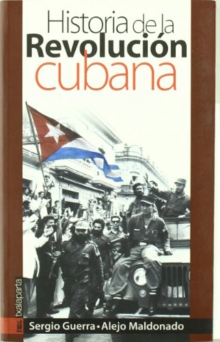 Historia de la revolución cubana (Paperback, 2009, Txalaparta, S.L.)