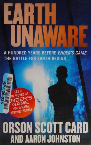 Orson Scott Card, Aaron Johnston: Earth Unaware The First Formic War (2013, Little, Brown Book Group)