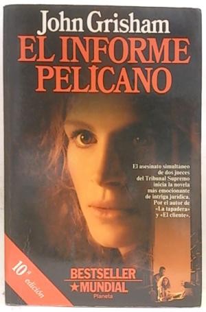 El informe pelícano (1994, Planeta)