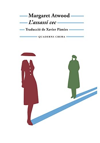 L'assassí cec (Paperback, 2022, Quaderns Crema, QUADERNS CREMA)