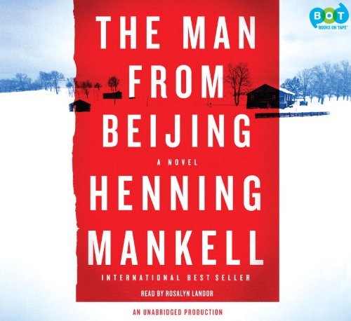 Henning Mankell: The Man from Beijing (AudiobookFormat, 2010, Books on Tape)