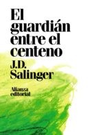 El guardián entre el centeno - 5. edición (2018, Alianza Editorial)