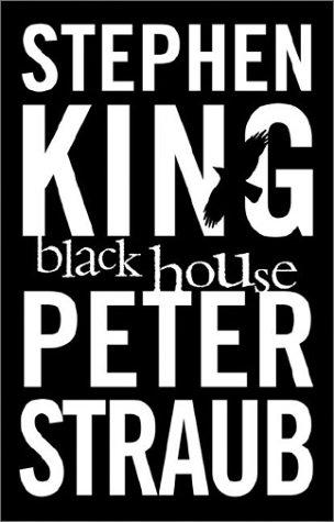 Stephen King: Black House (Hardcover, 2001, Random House)