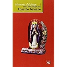 Eduardo Galeano: Memoria del Fuego 1. Los Nacimientos (Paperback, Spanish language, 2001, Editores Siglo XXI de Espana, S.A.)