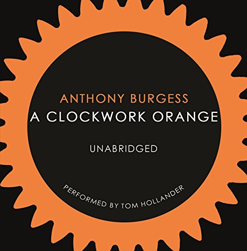 Tom Hollander, Anthony Burgess: A Clockwork Orange (AudiobookFormat, 2010, Audiobooks)