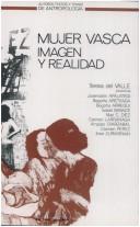 Teresa Del Valle: Mujer vasca (Spanish language, 1985, Anthropos)