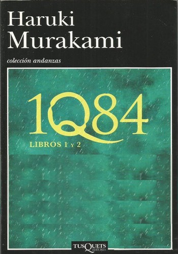 Haruki Murakami: 1Q84 Libros 1 y 2 (Paperback, Spanish language, 2011, Tusquets Editores, S.A.)