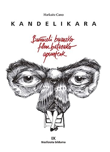 HARKAITZ CANO, DONOSTIA KULTURA & EUSKADI FILMATEGIA, IÑAKI LANDA, DONOSTIA KULTURA & EUSKADI FILMATEGIA, YTANTOS: KANDELIKARA -Buñueli buruzko film baterako apunteak (Paperback, donostiakultura.eus, Euskadiko Filmategia)