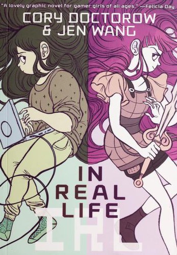 In Real Life (2014, First Second)