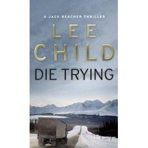 Lee Child: Die Trying (1999)