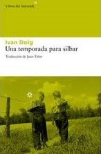 Ivan Doig: Una temporada para silbar (2011, Asteroide)