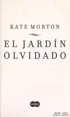 Kate Morton: El jardín olvidado (Spanish language, 2011)