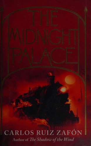 Carlos Ruiz Zafón: The midnight palace (2011, Orion Children's)