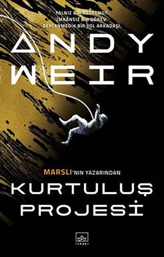 Andy Weir: Kurtulus Projesi (Paperback, 2021, Ithaki Yayinlari)