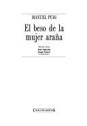 Manuel Puig: El beso de la mujer araña (Hardcover, Spanish language, Association Archives Litterature Latinoameric)