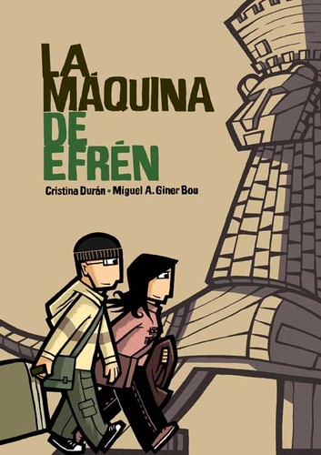Cristina Durán, Miguel A. Giner Bou: La máquina de Efren (2012, Sins Entido)