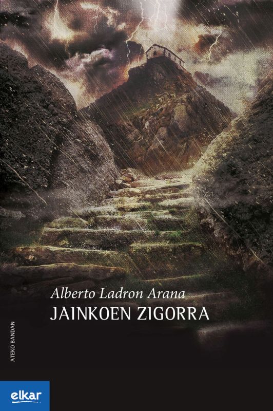 Jainkoen zigorra (Paperback, Euskara language, 2017, Elkar)