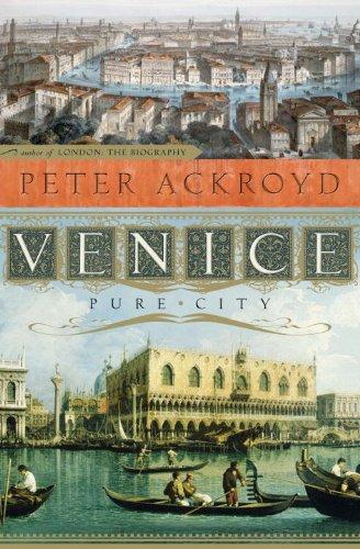 Peter Ackroyd: Venice (Hardcover, 2010, Nan A. Talese, Nan A. Talese/Doubleday)