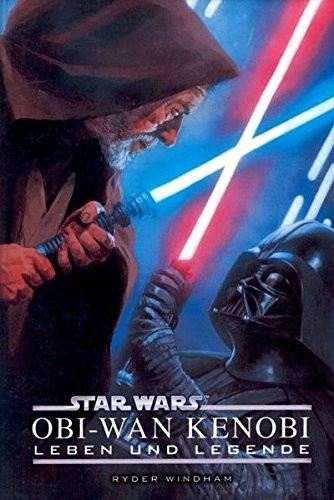 Ryder Windham: Star Wars Obi-Wan Kenobi - Leben und Legende (Paperback, 2009, Panini Verlags GmbH)