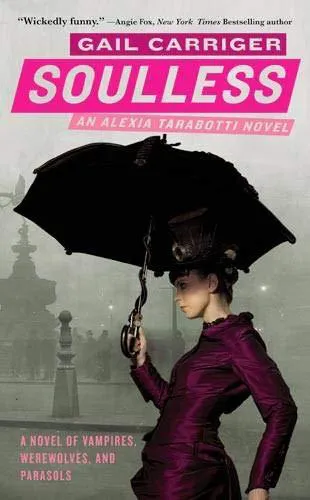 Gail Carriger: Soulless (Parasol Protectorate, #1) (2009, Orbit)