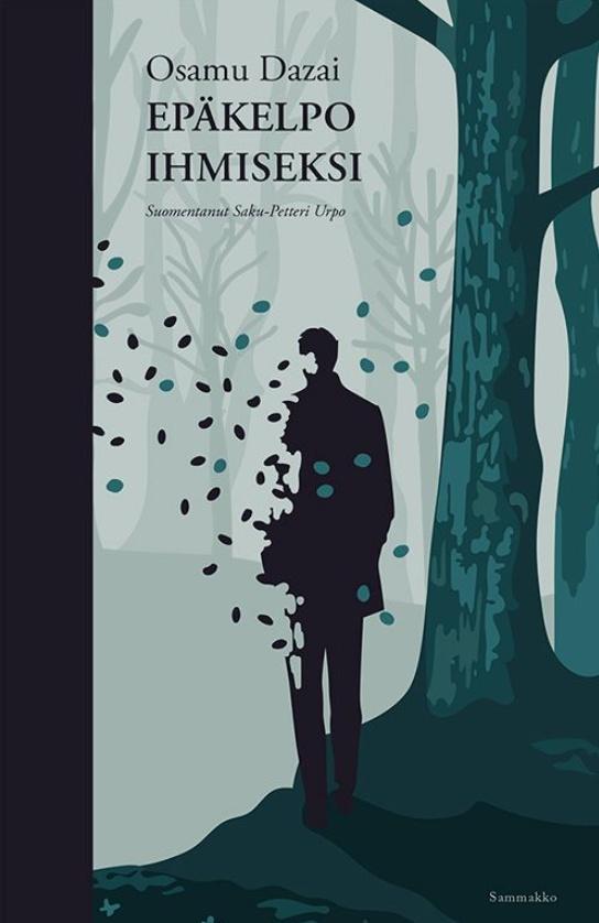 Osamu Dazai: Epäkelpo ihmiseksi (Hardcover, Finnish language, 2025, Sammakko)