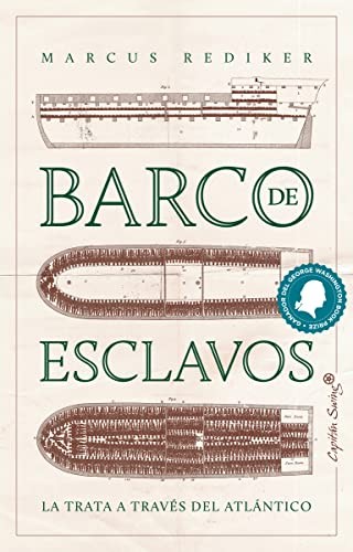 Marcus Buford Rediker, Esther Pérez, Alex Borucki: Barco de esclavos (Paperback, Gaztelania language, 2021, Capitán Swing)