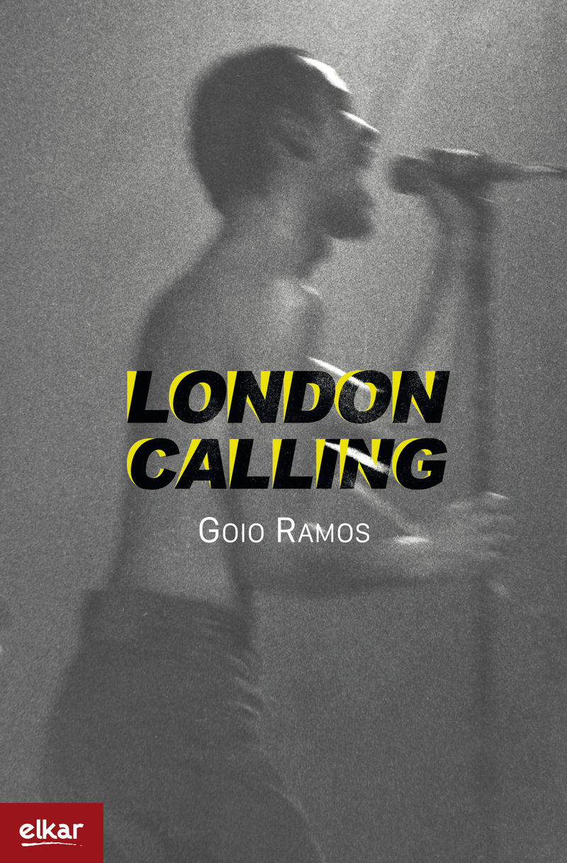 Goio Ramos: London calling (Paperback, Euskara language, Elkar)