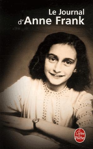 Otto H. Frank, Mirjam Pressler, Philippe Noble, Nicolette Oomes, Anne Frank: Le Journal d'Aanne Frank (Paperback, 2013, Distribooks Inc, LGF)