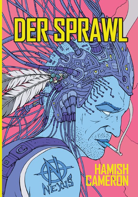 Hamish Cameron: Der Sprawl (Hardcover, Uhrwerk)